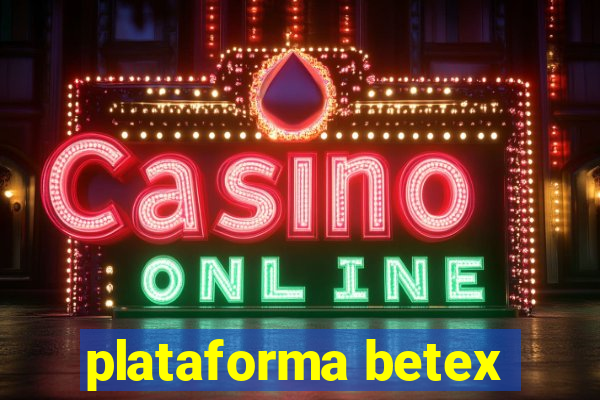 plataforma betex